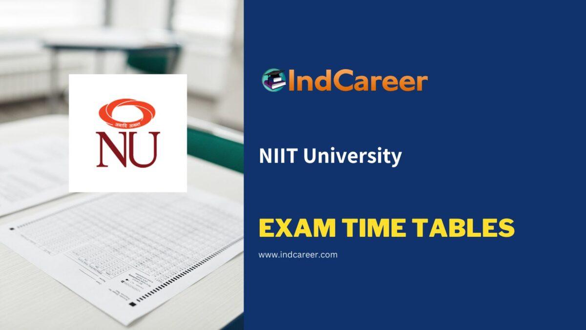 NIIT University Exam Time Tables