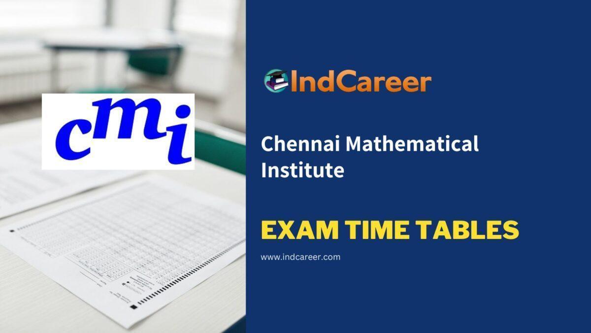 Chennai Mathematical Institute Exam Time Tables