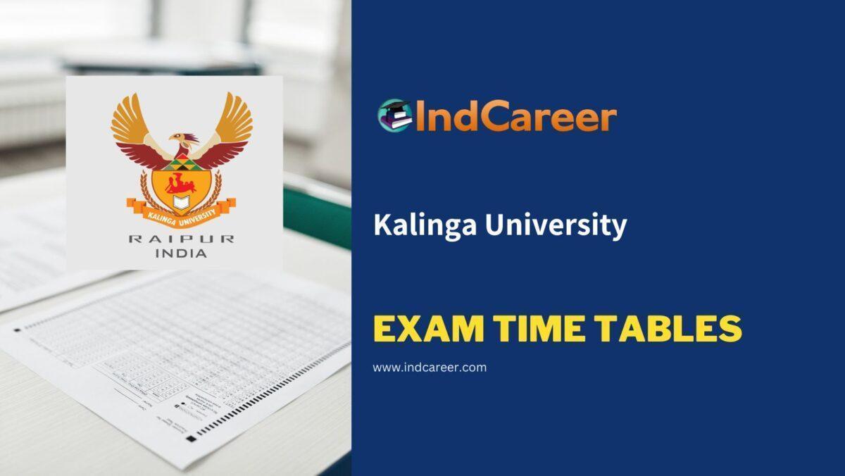Kalinga University Exam Time Tables