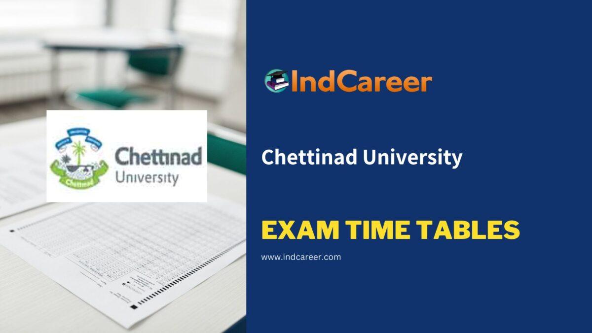 Chettinad University Exam Time Tables