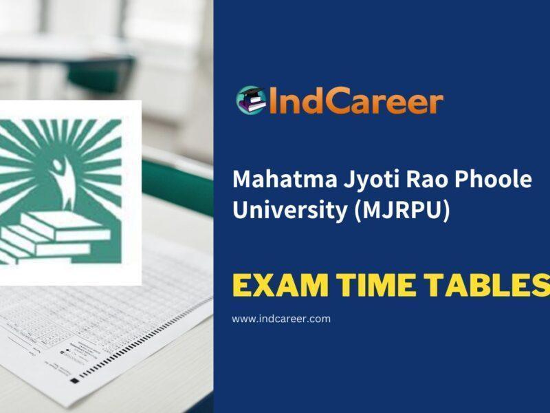 Mahatma Jyoti Rao Phoole University (MJRPU) Exam Time Tables