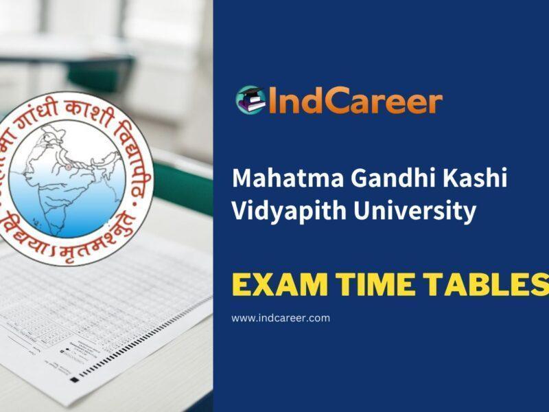 Mahatma Gandhi Kashi Vidyapith University Exam Time Tables