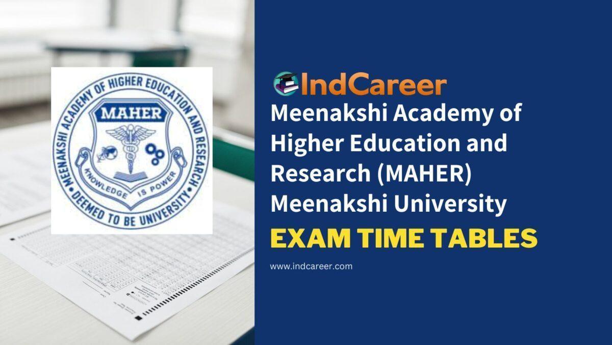 Meenakshi Academy of Higher Education and Research (MAHER) Meenakshi University Exam Time Tables