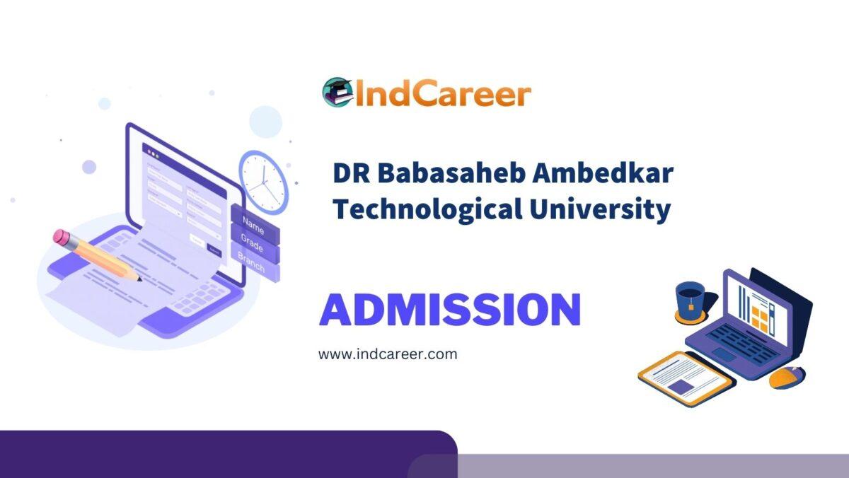 DR Babasaheb Ambedkar Technological University Admission Details: Eligibility, Dates, Application, Fees