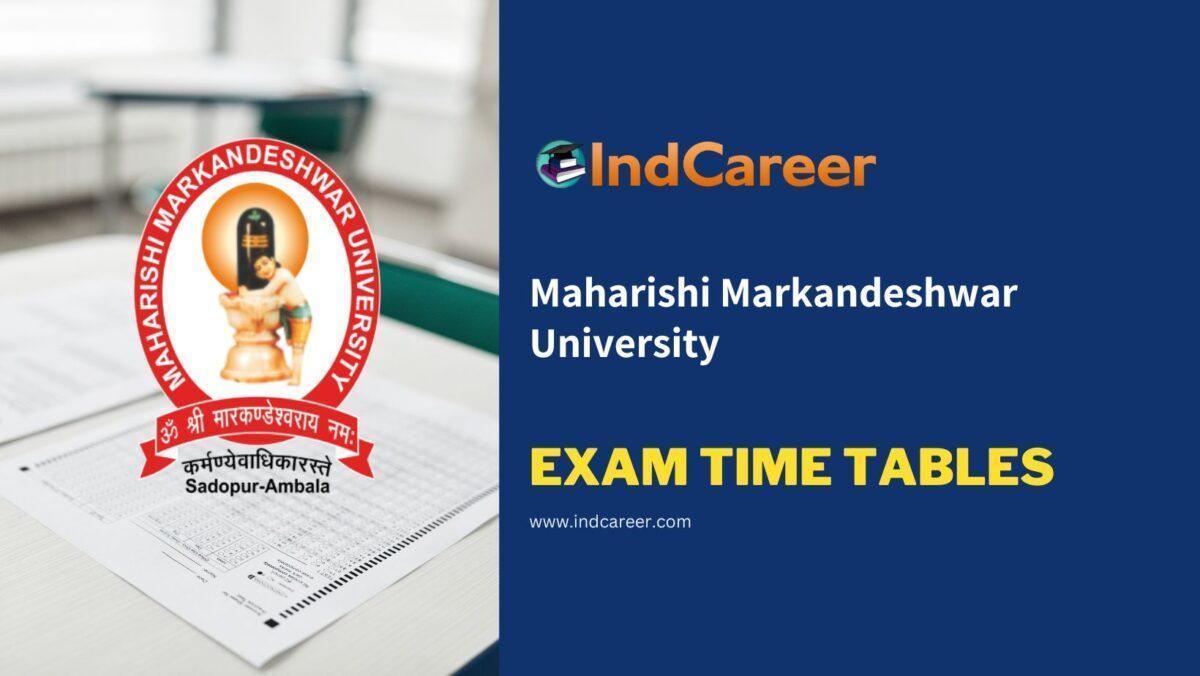 Maharishi Markandeshwar University Exam Time Tables