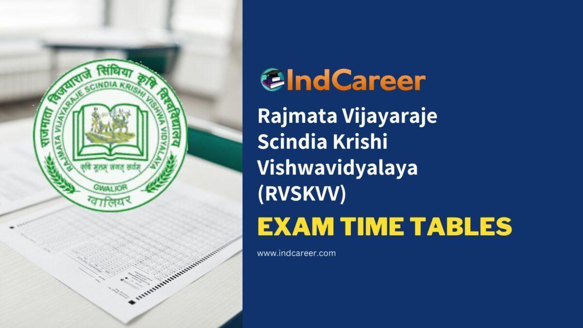 Rajmata Vijayaraje Scindia Krishi Vishwavidyalaya (RVSKVV) Exam Time Tables