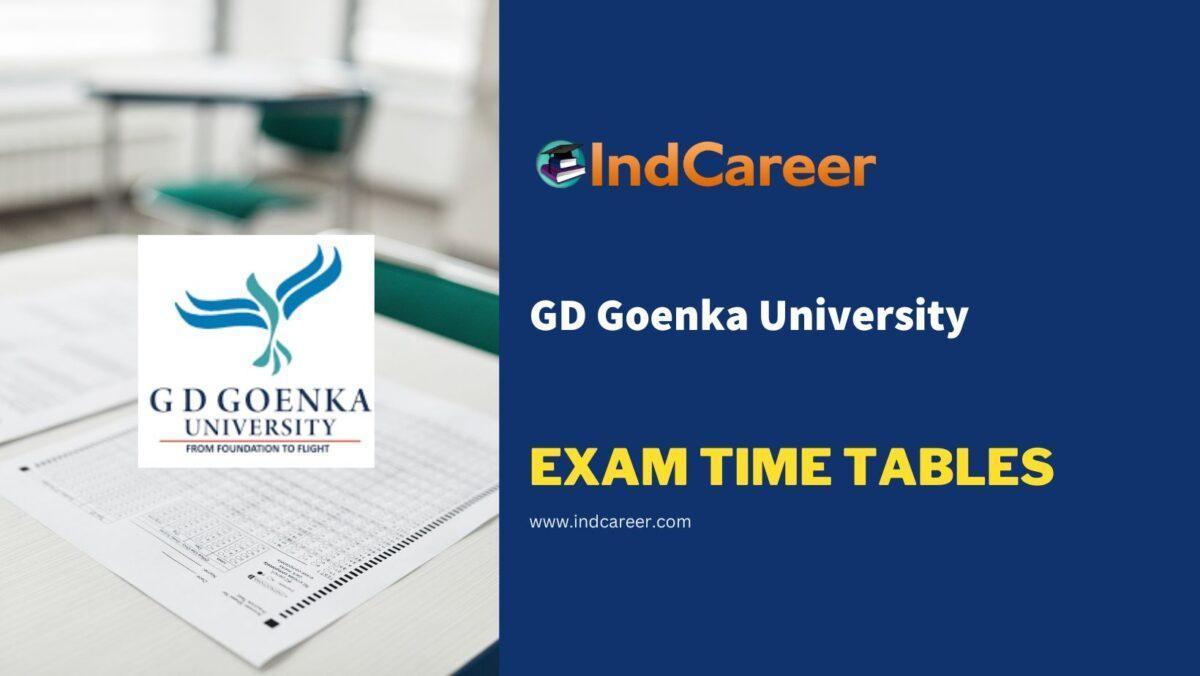 GD Goenka University Exam Time Tables