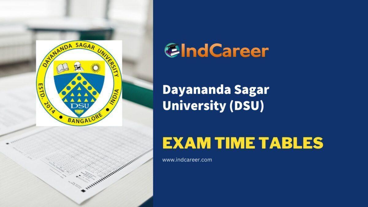 Dayananda Sagar University (DSU) Exam Time Tables
