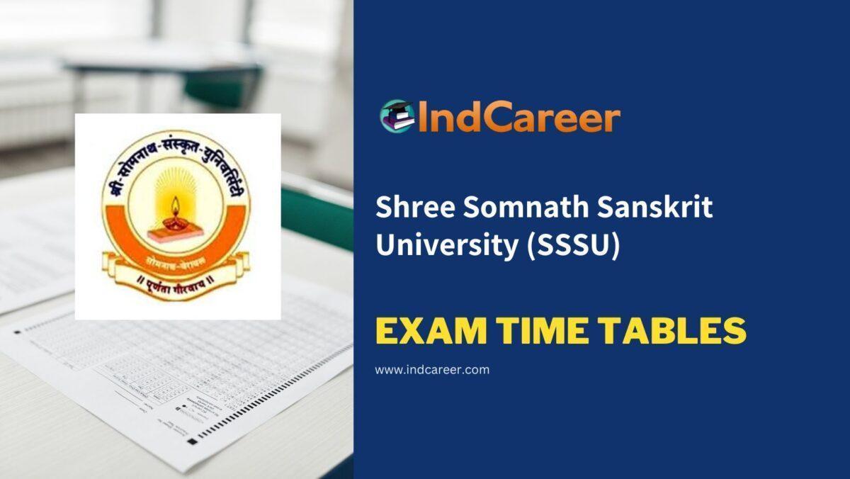 Shree Somnath Sanskrit University (SSSU) Exam Time Tables