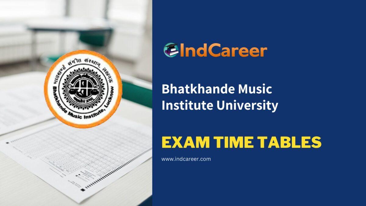 Bhatkhande Music Institute University Exam Time Tables