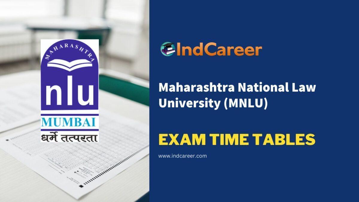 Maharashtra National Law University (MNLU) Exam Time Tables