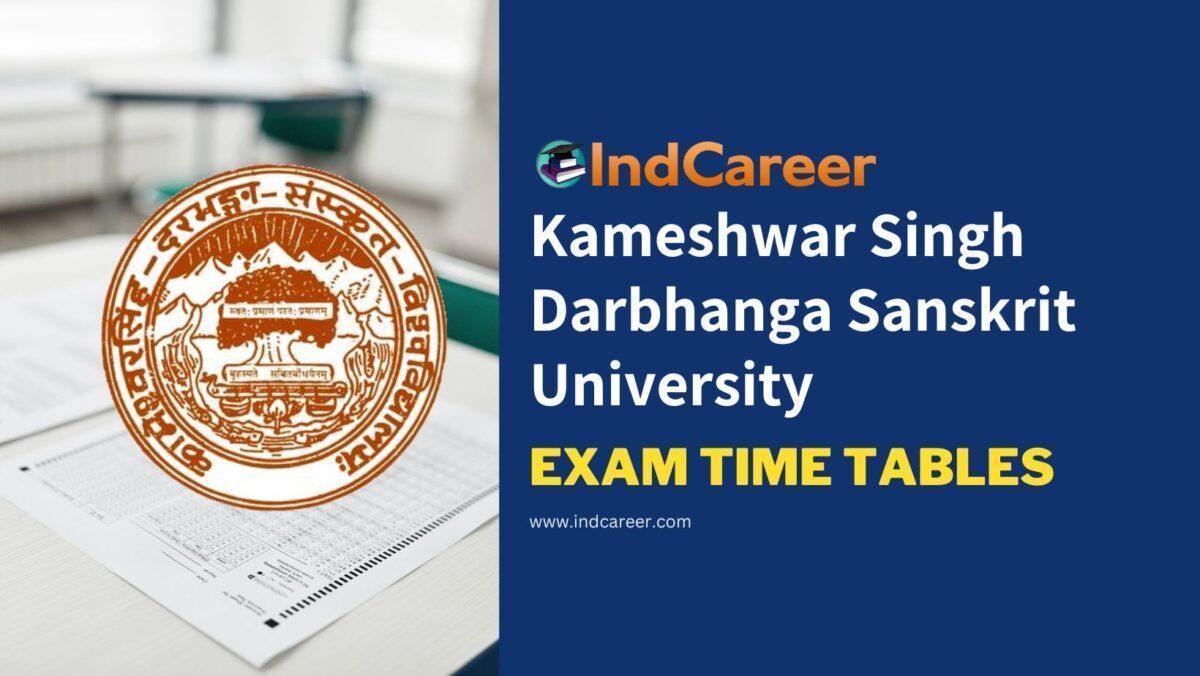 Kameshwar Singh Darbhanga Sanskrit University Exam Time Tables