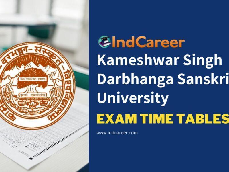 Kameshwar Singh Darbhanga Sanskrit University Exam Time Tables
