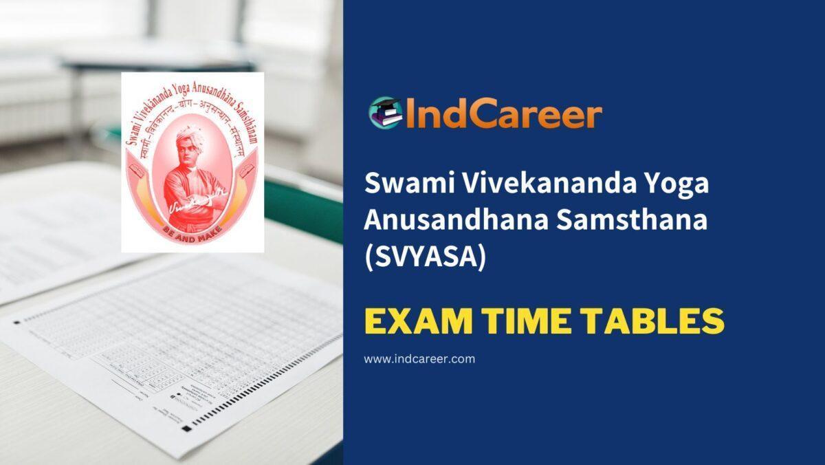 Swami Vivekananda Yoga Anusandhana Samsthana (SVYASA) Exam Time Tables