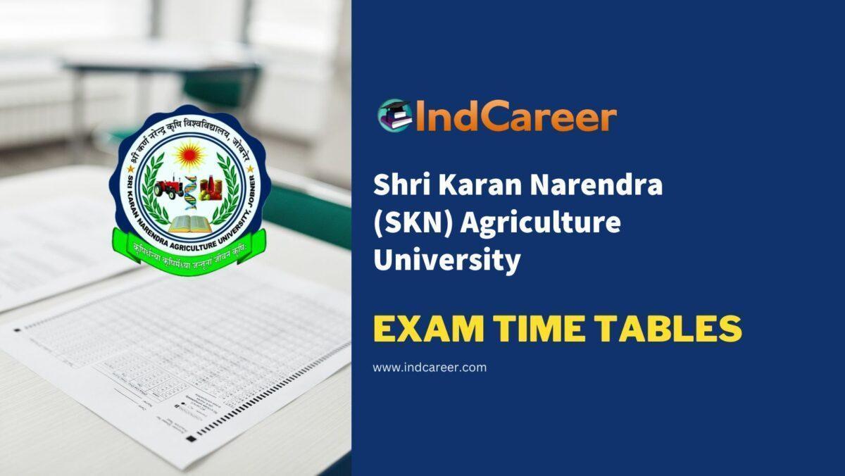 Shri Karan Narendra (SKN) Agriculture University Exam Time Tables