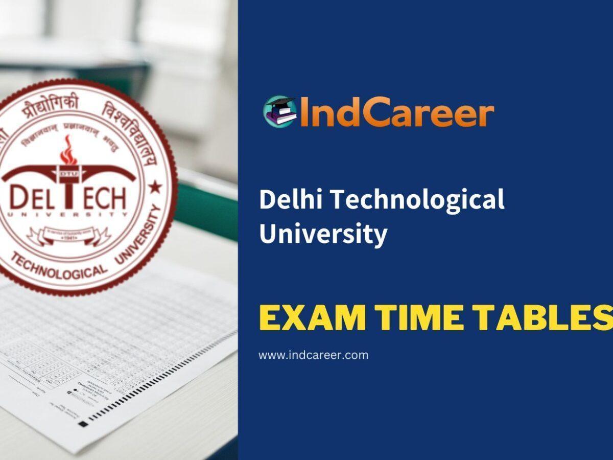 Delhi Technological University Exam Time Tables