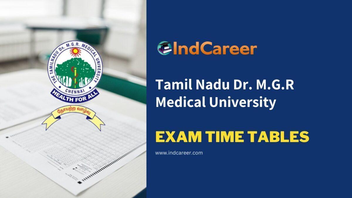 Tamil Nadu Dr. M.G.R Medical University Exam Time Tables