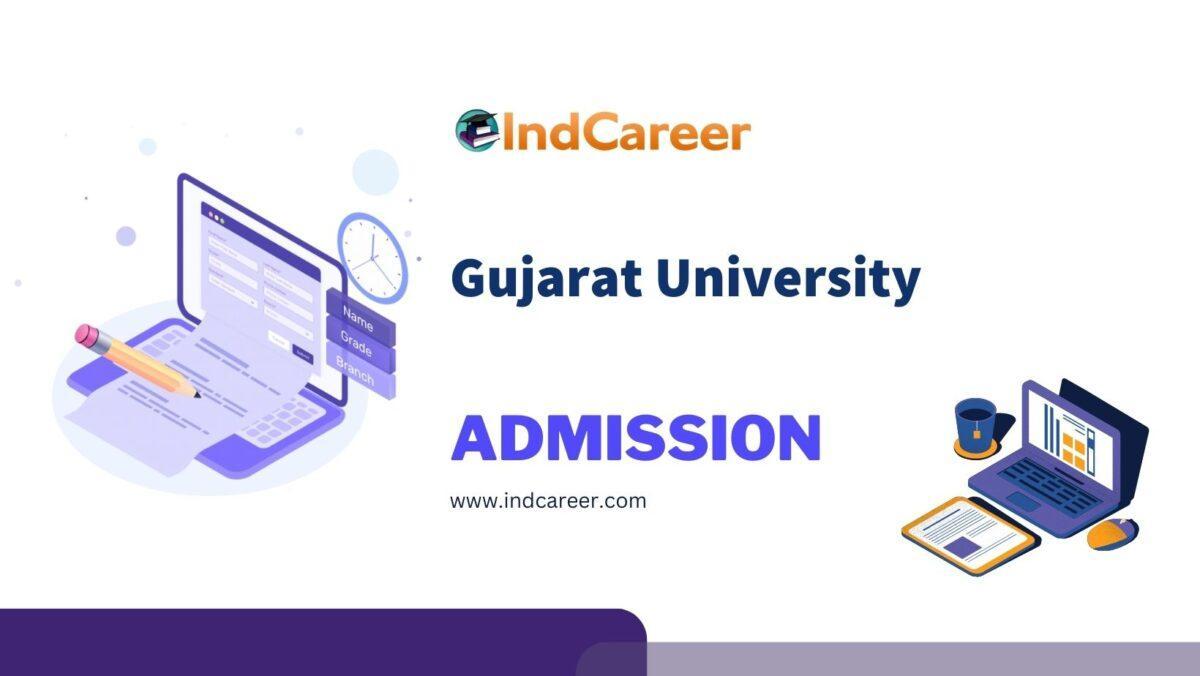 Gujarat University Admission Details Eligibility, Dates, Application