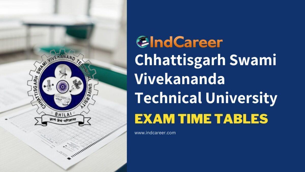 Chhattisgarh Swami Vivekananda Technical University Exam Time Tables