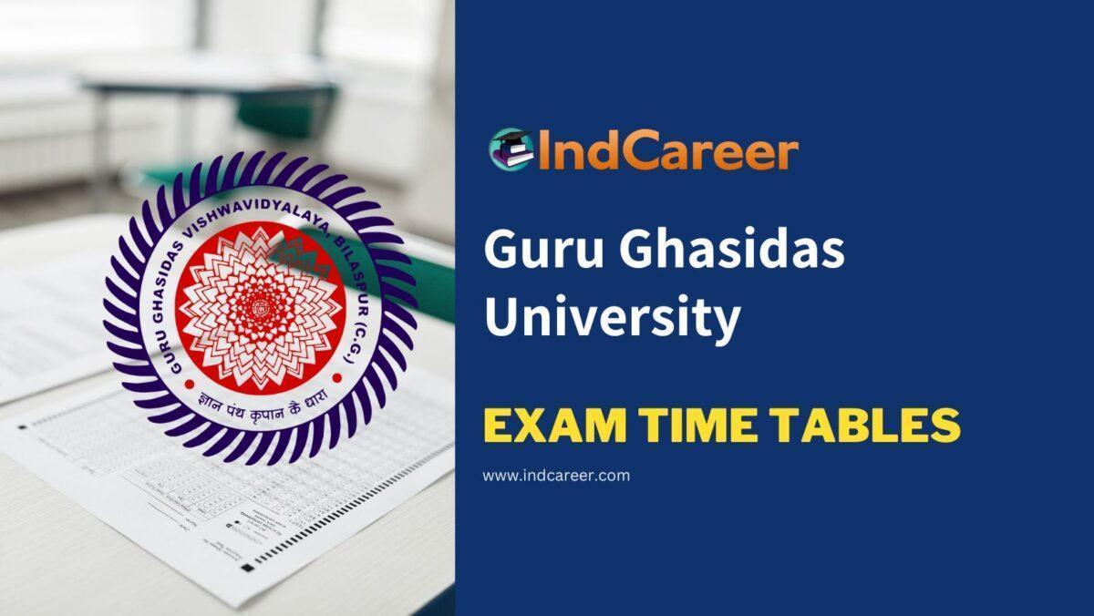 Guru Ghasidas University Exam Time Tables