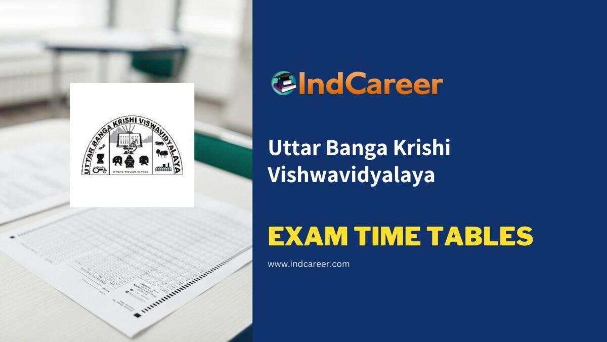 Uttar Banga Krishi Vishwavidyalaya Exam Time Tables