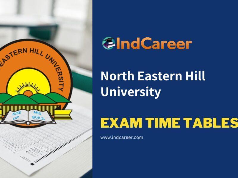 North Eastern Hill University Exam Time Tables