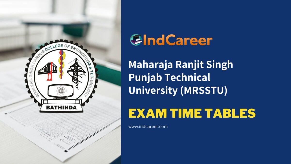 Maharaja Ranjit Singh Punjab Technical University (MRSSTU) Exam Time Tables
