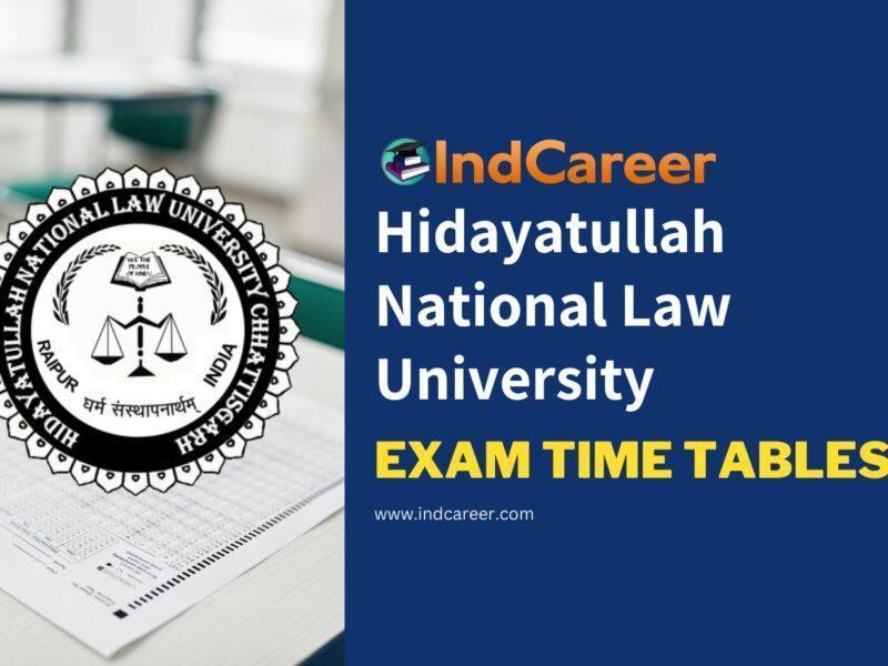 Hidayatullah National Law University Exam Time Tables