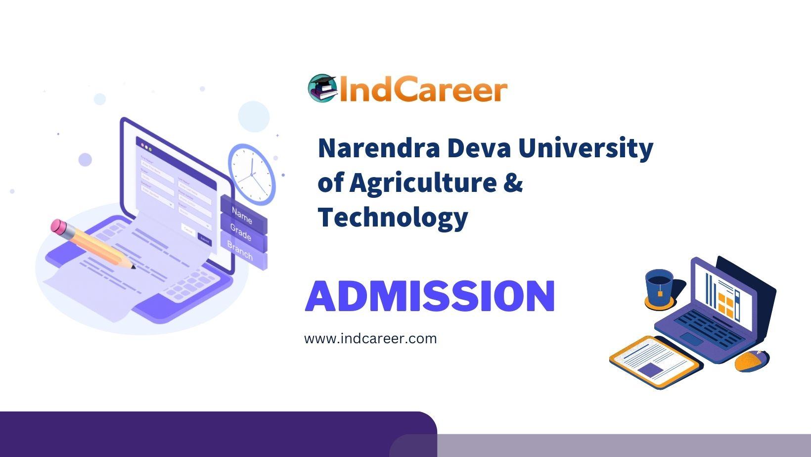Narendra Deva University of Agriculture & Technology Admission Details: Eligibility, Dates, Application, Fees