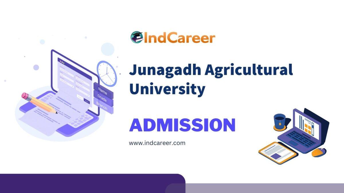 Junagadh Agricultural University Admission Details: Eligibility, Dates, Application, Fees