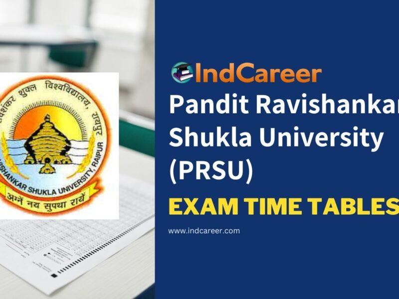 Pandit Ravishankar Shukla University (PRSU) Exam Time Tables