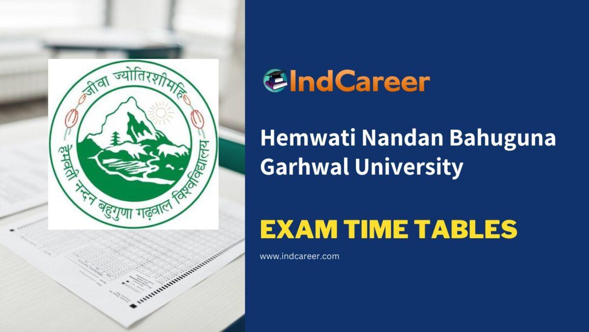 Hemwati Nandan Bahuguna Garhwal University Exam Time Tables