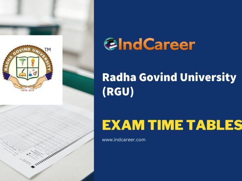 Radha Govind University (RGU) Exam Time Tables