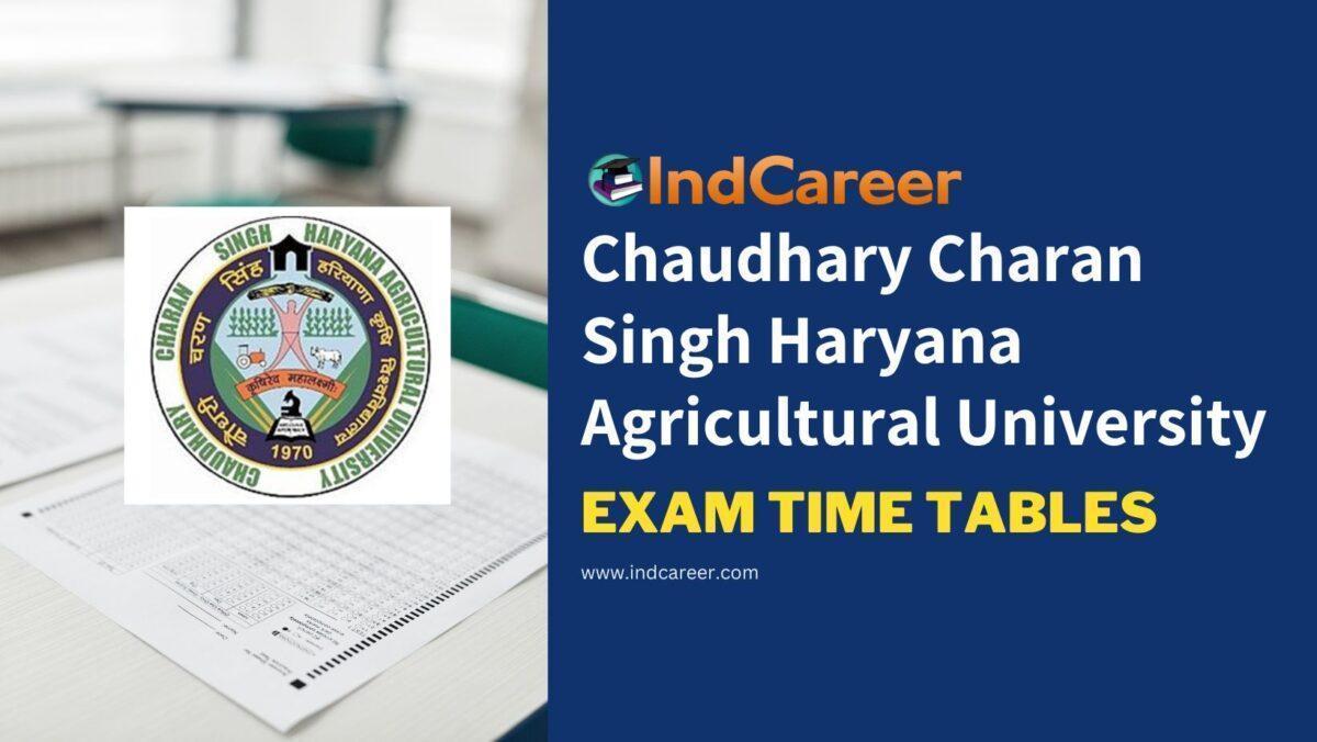 Chaudhary Charan Singh Haryana Agricultural University Exam Time Tables