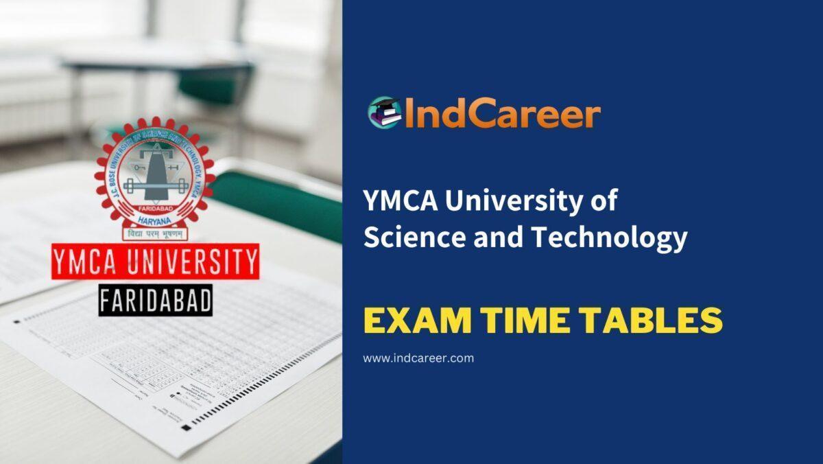 YMCA University of Science and Technology Exam Time Tables