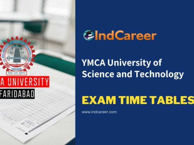 YMCA University of Science and Technology Exam Time Tables