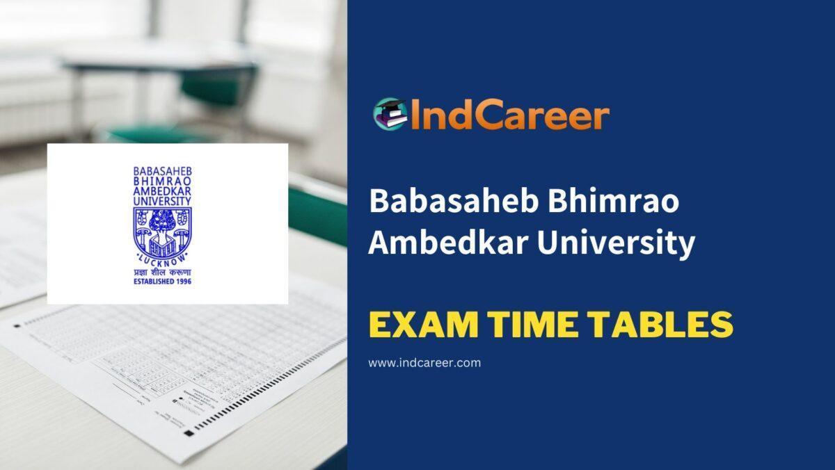 Babasaheb Bhimrao Ambedkar University Exam Time Tables