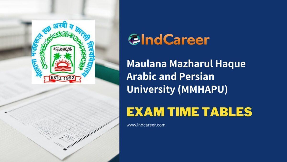 Maulana Mazharul Haque Arabic and Persian University (MMHAPU) Exam Time Tables