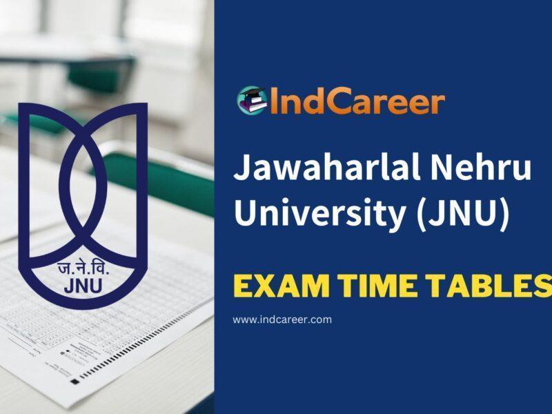 Jawaharlal Nehru University (JNU) Exam Time Tables