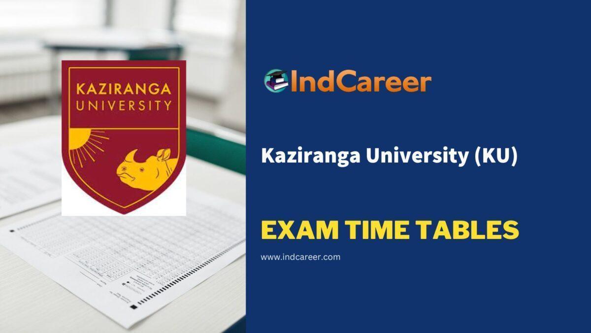 Kaziranga University (KU) Exam Time Tables