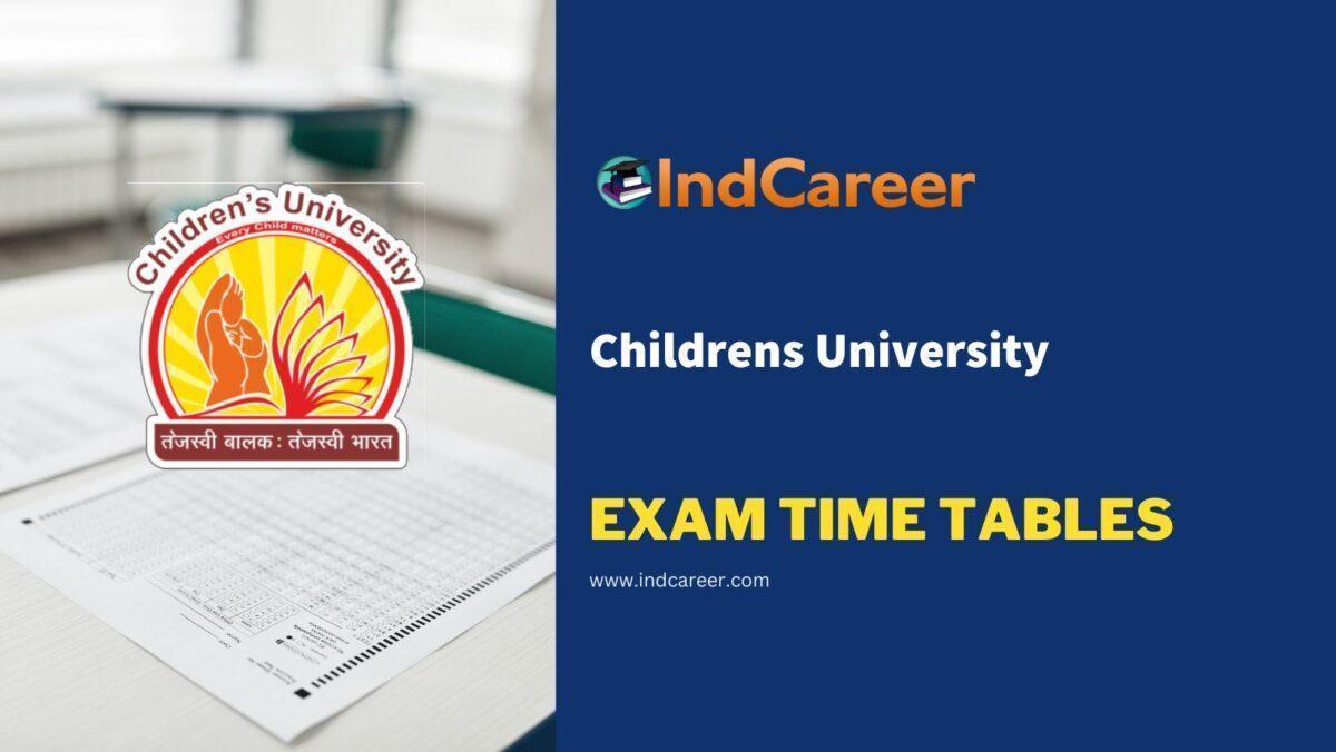 Childrens University Exam Time Tables