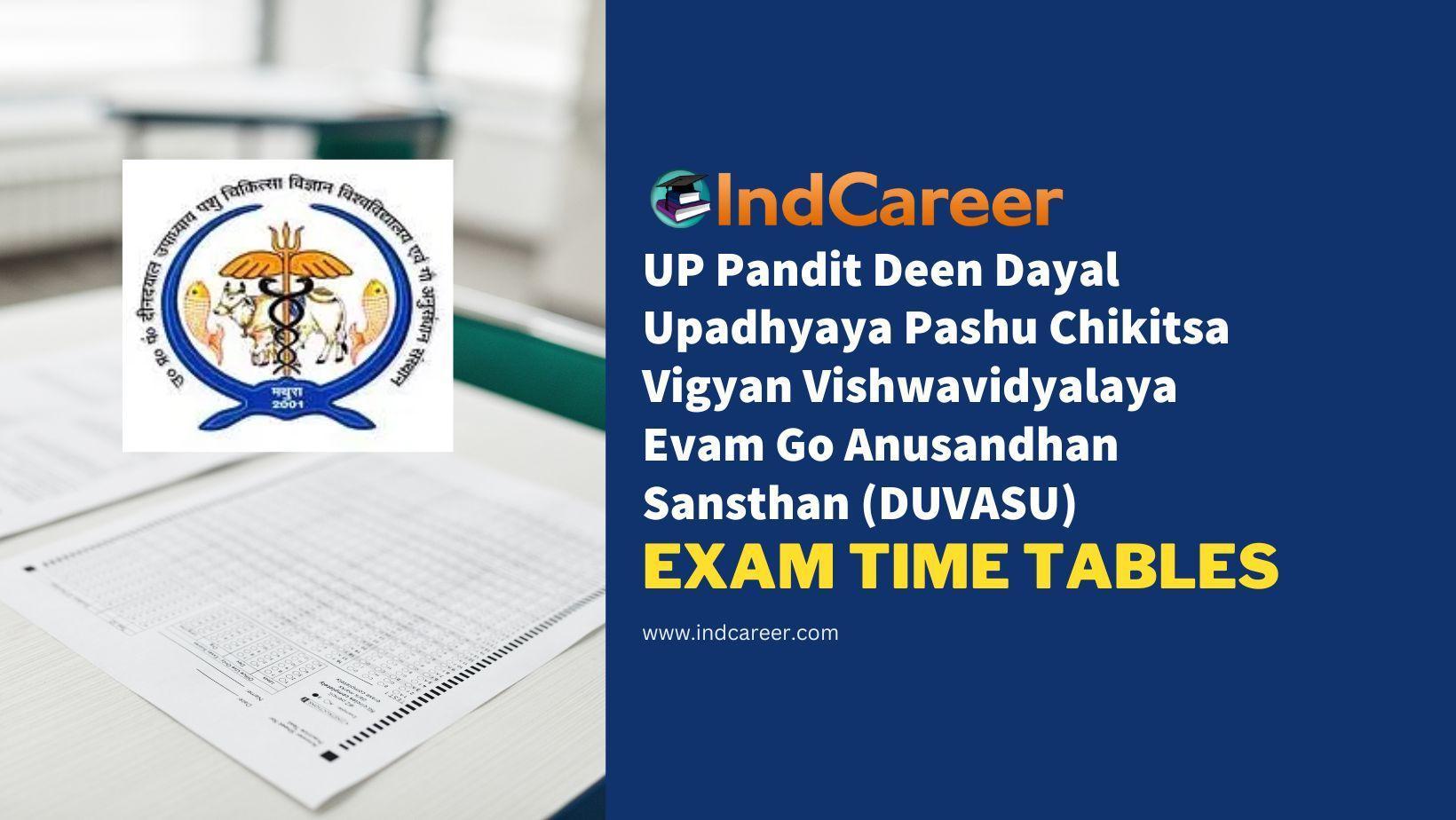 UP Pandit Deen Dayal Upadhyaya Pashu Chikitsa Vigyan Vishwavidyalaya Evam Go Anusandhan Sansthan (DUVASU) Exam Time Tables