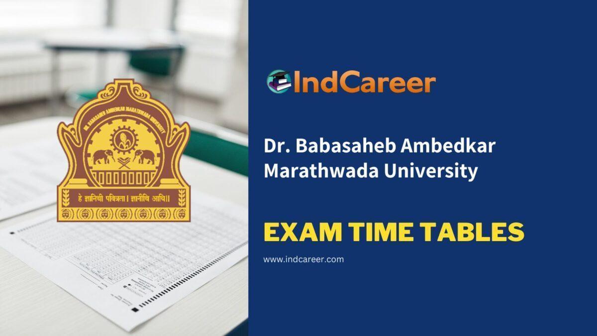 Dr. Babasaheb Ambedkar Marathwada University Exam Time Tables