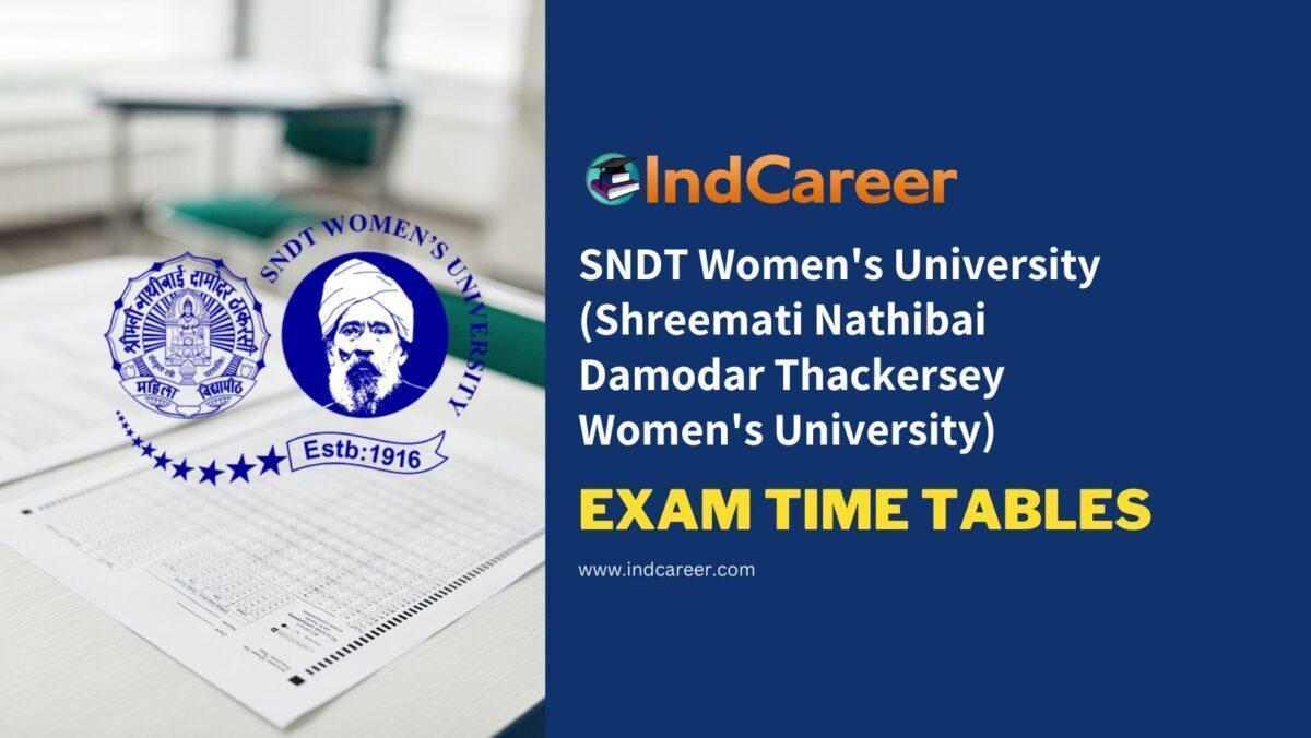 SNDT Women's University (Shreemati Nathibai Damodar Thackersey Women's University) Exam Time Tables