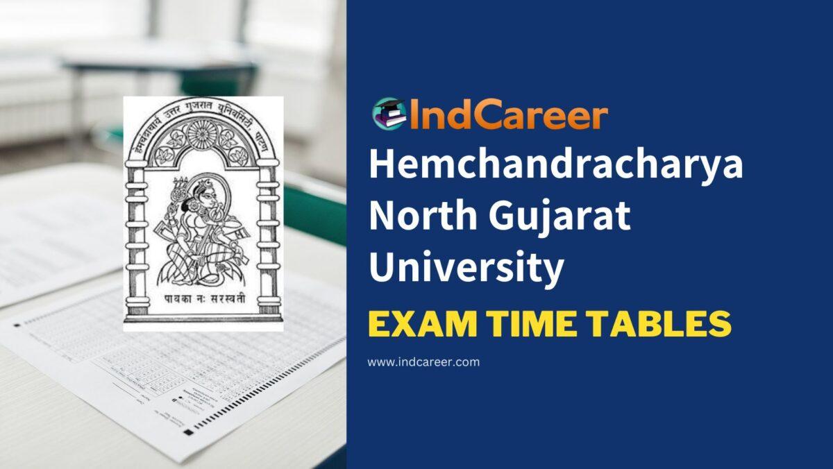 Hemchandracharya North Gujarat University Exam Time Tables
