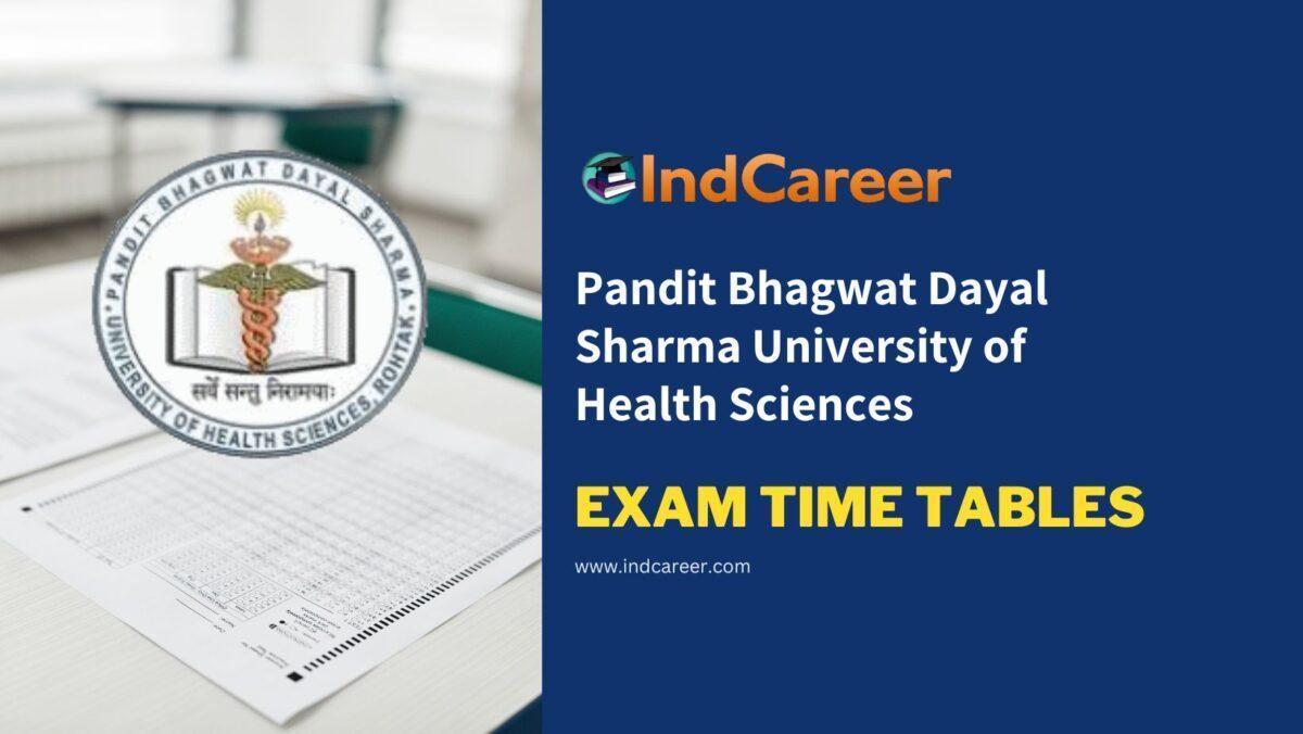 Pandit Bhagwat Dayal Sharma University of Health Sciences Exam Time Tables