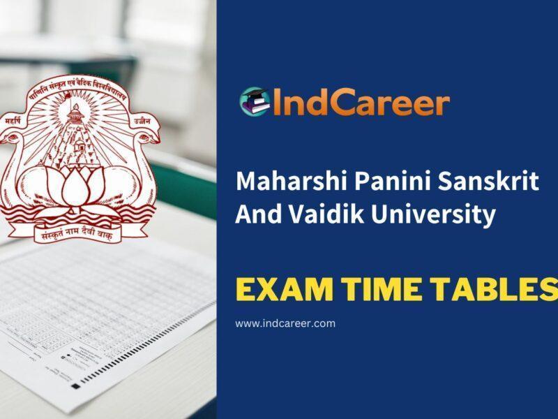 Maharshi Panini Sanskrit And Vaidik University Exam Time Tables