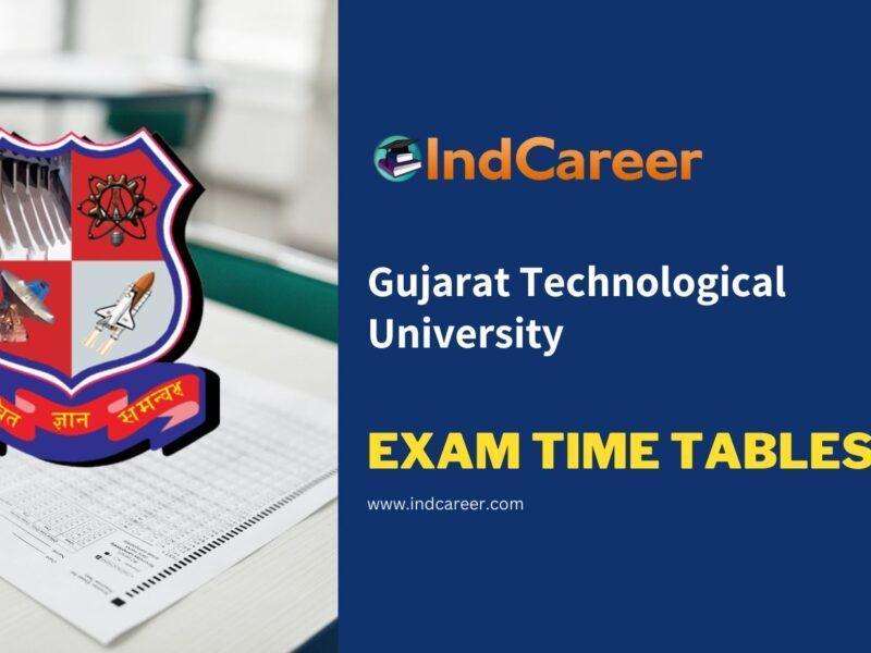 Gujarat Technological University Exam Time Tables