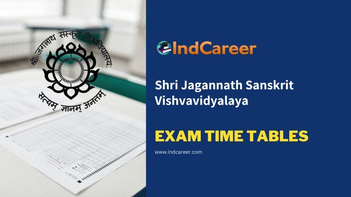 Shri Jagannath Sanskrit Vishvavidyalaya Exam Time Tables