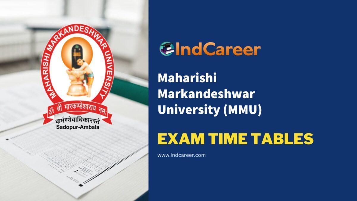 Maharishi Markandeshwar University (MMU) Exam Time Tables